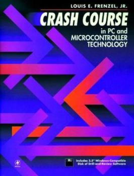 Paperback Crash Course in PC and Microcontroller Technology [With Drill and Review Software] Book
