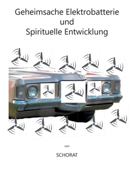 Paperback Geheimsache Elektrobatterie und Spirituelle Entwicklung [German] Book