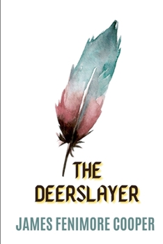 Paperback The Deerslayer Book