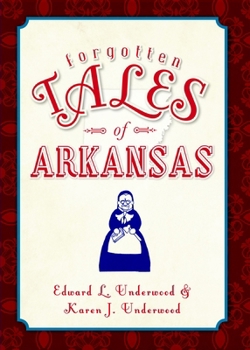 Paperback Forgotten Tales of Arkansas Book