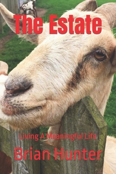 Paperback The Estate: Living A Meaningful Life Book
