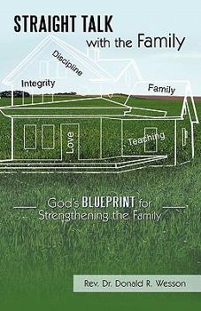 Paperback Straight Talk with the Family: God's Blueprint for Strengthening the Family Book