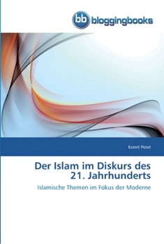 Paperback Der Islam im Diskurs des 21. Jahrhunderts [German] Book