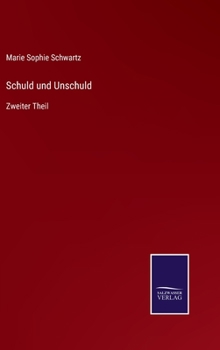 Hardcover Schuld und Unschuld: Zweiter Theil [German] Book