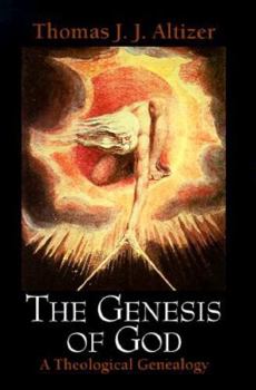 Paperback The Genesis of God: A Theological Genealogy Book