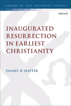 Paperback Inaugurated Resurrection in Earliest Christianity Book