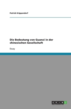Paperback Die Bedeutung von Guanxi in der chinesischen Gesellschaft [German] Book
