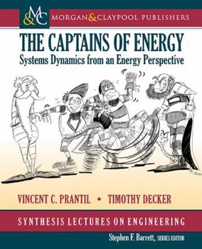 Paperback The Captains of Energy: Systems Dynamics from an Energy Perspective Book