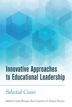 Paperback Innovative Approaches to Educational Leadership: Selected Cases Book