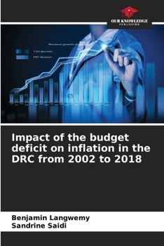 Paperback Impact of the budget deficit on inflation in the DRC from 2002 to 2018 Book
