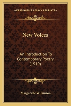 Paperback New Voices: An Introduction To Contemporary Poetry (1919) Book