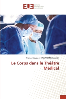 Paperback Le Corps dans le Théâtre Médical [French] Book