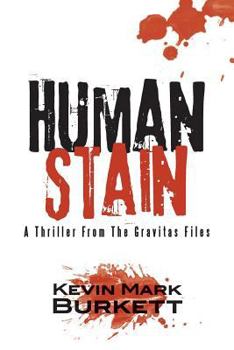 Paperback Human Stain: A Thriller From The Gravitas Files Book
