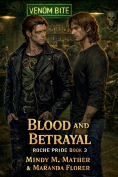 Blood & Betrayal (Roche Pride Mafia Romance Series)