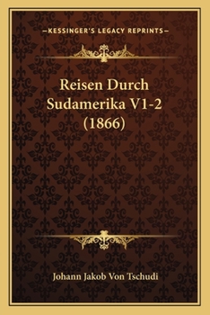 Paperback Reisen Durch Sudamerika V1-2 (1866) [German] Book