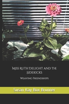 Paperback Miss Ruth Delight and the Sidekicks Book