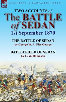 Paperback Two Accounts of the Battle of Sedan, 1st September 1870 Book