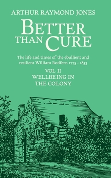 Hardcover Better Than Cure: Wellbeing in the Colony Book