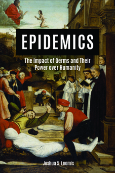 Paperback Epidemics: The Impact of Germs and Their Power Over Humanity Book