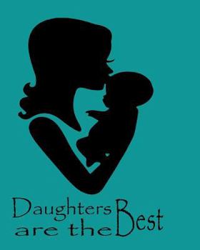 Paperback Daughters are the best Book