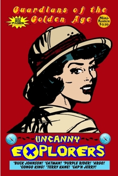 Paperback Guardians of the Golden Age: Uncanny Explorers Book
