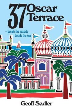 37 Oscar Terrace: –beside the seaside, beside the sea