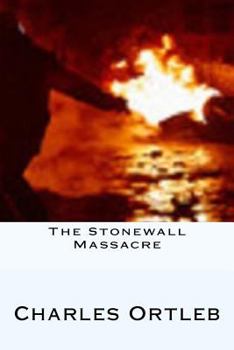 Paperback The Stonewall Massacre: Stories Book