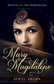 Paperback Mary Magdalene: Beloved of the Bridegroom Book