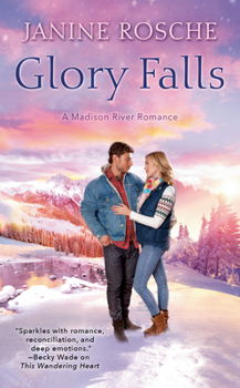 Glory Falls - Book #3 of the Madison River Romance
