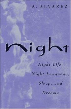 Hardcover Night: Night Life, Night Language, Sleep and Dreams Book