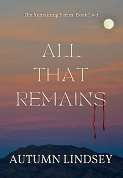 All That Remains : Book Two