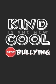 Kind is the new cool: 6x9 Anti-Bullying | grid | squared paper | notebook | notes