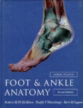 Hardcover Color Atlas of Foot and Ankle Anatomy Book