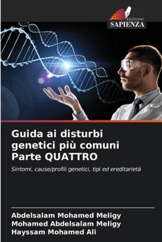 Paperback Guida ai disturbi genetici più comuni Parte QUATTRO [Italian] Book