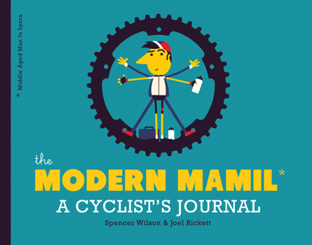 Paperback The Modern Mamil (Middle-Aged Man in Lycra): A Cyclist's Journal Book