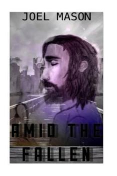 Paperback Amid the Fallen Book