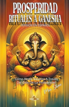 Paperback Prosperidad Rituales a Ganesha [Spanish] Book
