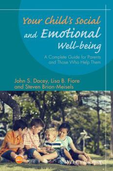 Hardcover Your Child's Social and Emotional Well-Being: A Complete Guide for Parents and Those Who Help Them Book