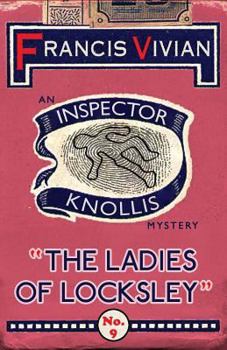 Paperback The Ladies of Locksley: An Inspector Knollis Mystery Book