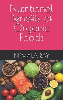 Paperback Nutritional Benefits of Organic Foods Book