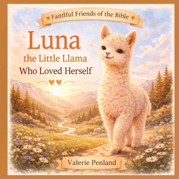 Luna the Little Llama Who Loved Herself