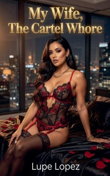 Paperback My Wife, The Cartel Whore Book
