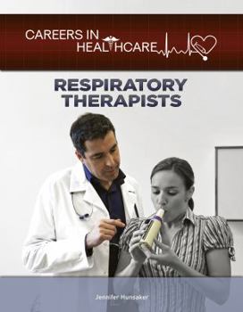 Respiratory Therapists - Book  of the Careers in Healthcare