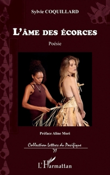 Paperback L'âme des écorces [French] Book