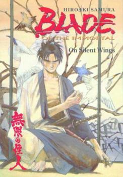 Paperback Blade of the Immortal Volume 4: On Silent Wings Book