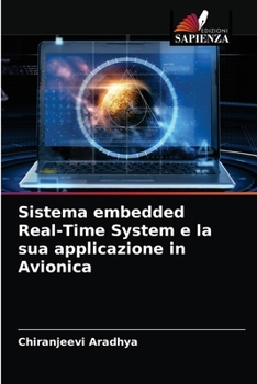 Paperback Sistema embedded Real-Time System e la sua applicazione in Avionica [Italian] Book