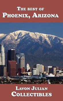 The best of Phoenix, Arizona