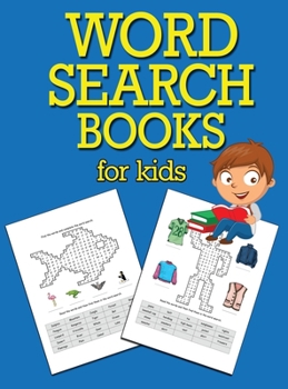 Word Search Books for Kids: Hours of Fun, Easy Large Print Kids Word Search, Word Search for Kids to Improve Vocabulary, Spelling and Memory
