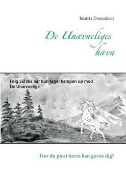 Paperback De unævneliges hævn: Hvad tænkte Sarillia dog på, da hun gav sig kast med De Udødelige? [Danish] Book