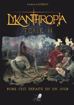 Paperback Lykanthropia Tome 2 (French Edition) [French] Book